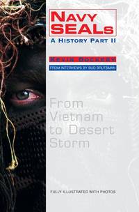 Navy SEALs: A History Part 2 : The Vietnam Years by Bud Brutsman; Kevin Dockery - 2002