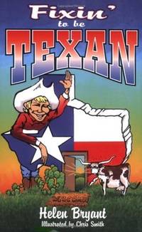 Fixin To Be Texan