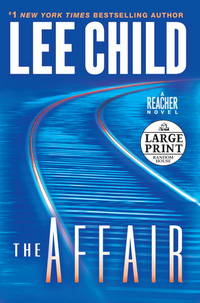 The Affair : A Jack Reacher Novel by Child, Lee