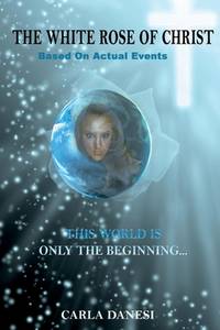 The White Rose of Christ