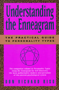 Understanding the Enneagram : The Practical Guide to Personality Types