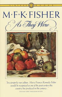 As They Were by Fisher, M.F.K