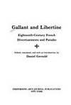 Gallant and Libertine : Divertissements and Parades of Eighteenth Century France