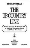 The Up-Country Line: Boston, Concord and Montreal RR by Mead, Edgar T - 1975