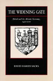 cover of The Widening Gate: Bristol and the Atlantic Economy, 1450-1700 (Volume 15)