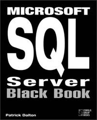 Microsoft SQL Server Black Book: The Database Designer's and Administrator's Essential...