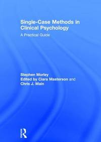 Single Case Methods In Clinical Psychology