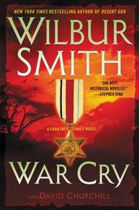 War Cry: A Courtney Family Novel [Hardcover] Smith, Wilbur and Churchill, David
