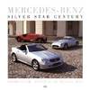Mercedes-Benz:  Silver Star Century