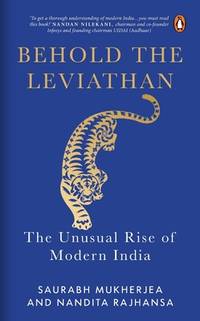 Behold The Leviathan: The Unusual Rise Of Modern India