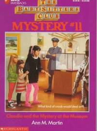 Claudia and the Mystery at the Museum (Baby-Sitters Club Mysteries)