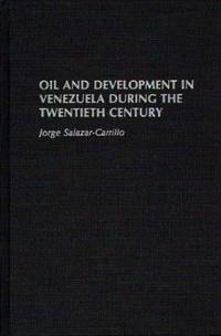 cover of Oil and Development in Venezuela During the Twentieth Century: