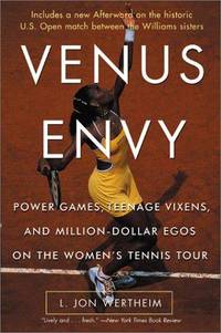 cover of Venus Envy: Power Games, Teenage Vixens, and Million-Dollar Egos on the Women's Tennis Tour