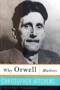 cover of Why Orwell Matters
