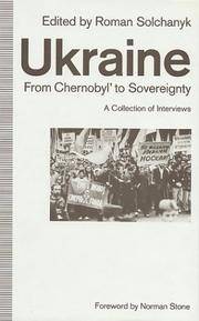 Ukraine From Chernobyl to Sovereignty, A Collection of Interviews