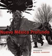 Nuevo Mexico Profundo by Gandert  Miguel - 2000