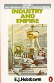 image of Industry and Empire - From 1750 to the Present Day - Vol. 3 The Penguin Economic History of Britain