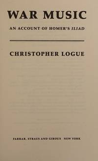 cover of War Music: An Account of Homer's Iliad