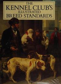 The British Kennel Club's Illustrated Breed Standards