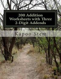200 Addition Worksheets with Three 2-Digit Addends: Math Practice Workbook