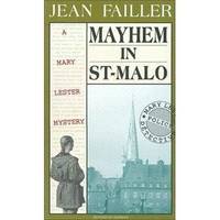 Mayhem in St Malo (A Mary Lester mystery)