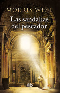 Las sandalias del pescador / The Shoes of the Fisherman (Spanish Edition)