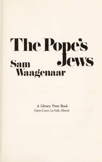 THE POPE&#039;S JEWS by WAAGENAAR, SAM - 1974