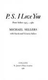 P.S. I Love You : Peter Sellers 1925-1980 by Sellers, Michael, Sellers, Victoria, Sellers, Sarah