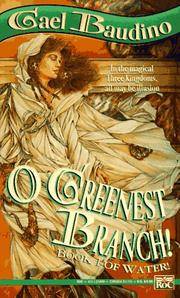 O Greenest Branch! (Book I of Water!)