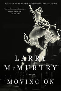 MOVING ON by MCMURTRY LARRY