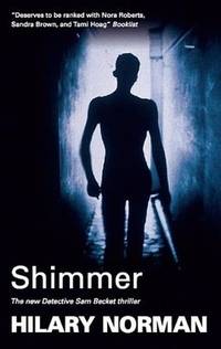 Shimmer (A Detective Sam Becket Mystery, 3) by Hilary Norman - Paperback - 2010-06-01 - from Redux Books (SKU: 52205190017)