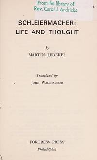 Schleiermacher: Life and t\Thought de Redeker, Martin