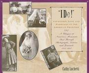 I Do!: Courtship, Love and Marriage on the American Frontier