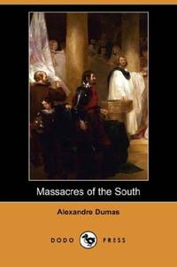 image of Massacres of the South (Dodo Press)