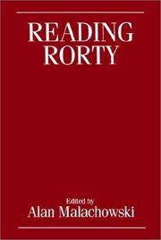 Reading Rorty: Critical Responses to Philosophy and the Mirror of Nature (and Beyond)