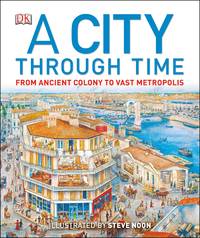 A City Through Time (DK Panorama)