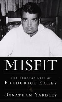 Misfit: The Strange Life of Frederick Exley
