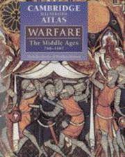 image of Cambridge Illustrated Atlas of Warfare; The Middle Ages 768-1487