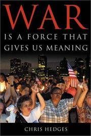 War Is A Force That Gives Us Meaning.