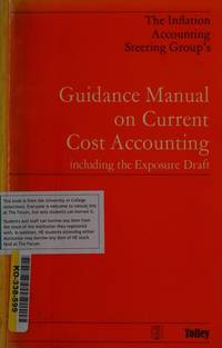 The Inflation Accounting Steering Group's guidance manual on current cost accounting, including...