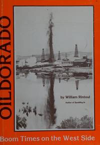 Oildorado Boom times on the West Side