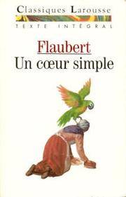 UN Coeur Simple (Fiction, Poetry &amp; Drama) (French Edition) by Gustave Flaubert - March 2002