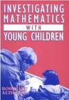 Kids Investigating Math Investigating Mathematics with Young Children by Althouse, Rosemary ...
