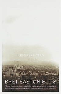 Less Than Zero by Ellis, Bret Easton