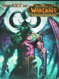 Art of World of Warcraft: The Burning Crusade by Editor-H. Leigh Davis - 2006