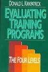 Evaluating Training Programs : The Four Levels