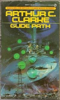 Glide Path by Arthur C. Clarke - 1973-07-01