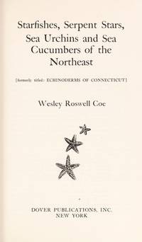 Starfishes, serpent stars, sea urchins and sea cucumbers of the northeast