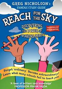 Reach for the Sky: Discovering the power of Working Smart! UK/Australian Edition