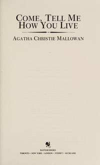 cover of Come, Tell Me How You Live - The Agatha Christie Mystery Collection